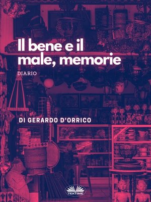 cover image of Il Bene E Il Male, Memorie